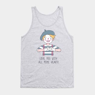 Cute Love You With All Mime Heart Love Pun Tank Top
